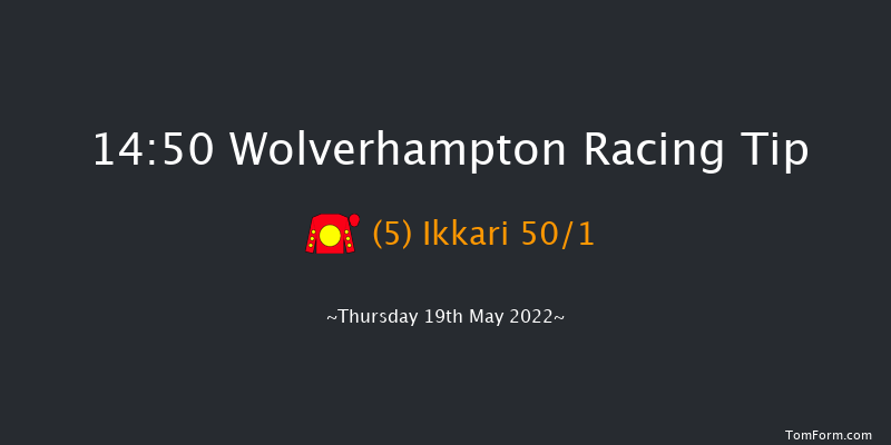 Wolverhampton 14:50 Maiden (Class 5) 7f Tue 17th May 2022