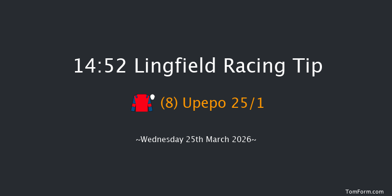 Lingfield 14-52 (Class 5) 12f Fri 20th Mar 2026