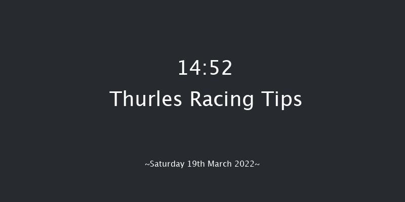 Thurles 14:52 Maiden Chase 18f Thu 10th Mar 2022