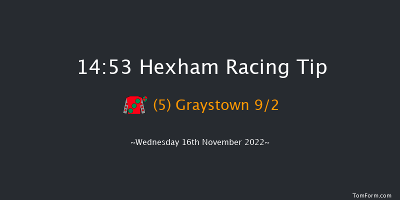 Hexham 14:53 Handicap Chase (Class 5) 16f Fri 4th Nov 2022