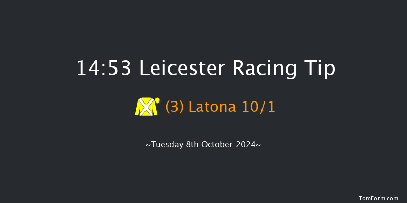 Leicester  14:53 Maiden (Class 4) 8f Tue 10th Sep 2024