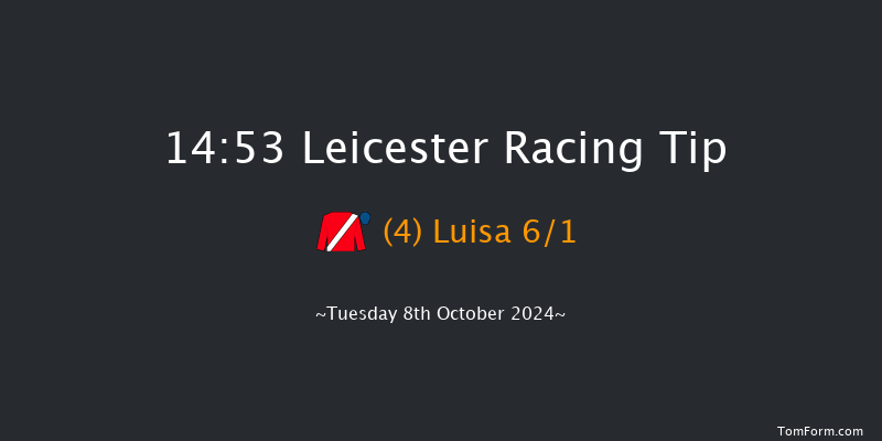 Leicester  14:53 Maiden (Class 4) 8f Tue 10th Sep 2024