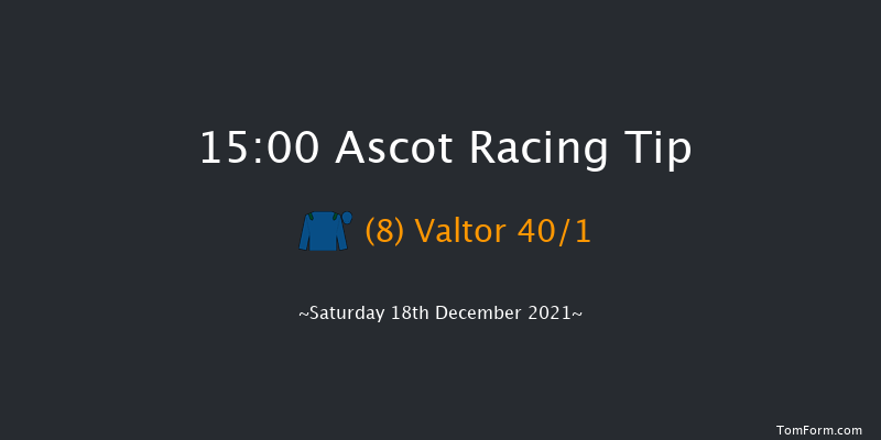 Ascot 15:00 Handicap Chase (Class 1) 24f Fri 17th Dec 2021