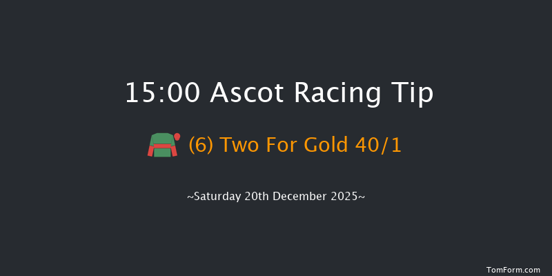 Ascot 15-00 (Class 1) 23f Fri 19th Dec 2025