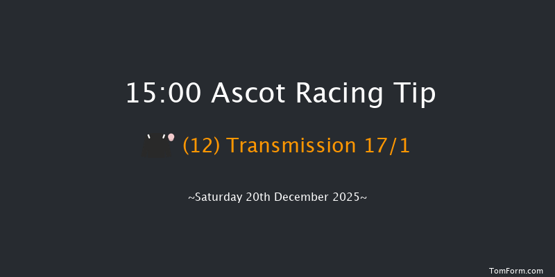 Ascot 15-00 (Class 1) 23f Fri 19th Dec 2025