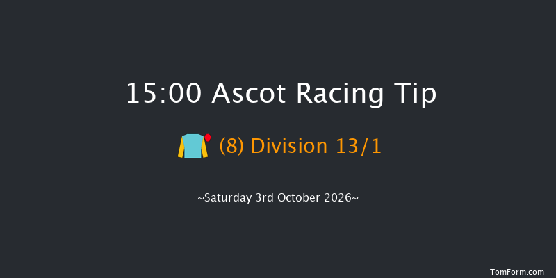 Ascot 15-00 (Class 1) 6f Fri 2nd Oct 2026