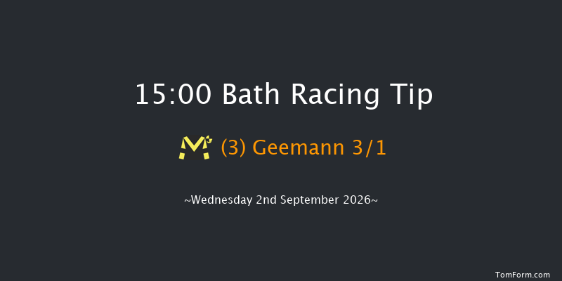 Bath 15-00 (Class 6) 5f Wed 26th Aug 2026