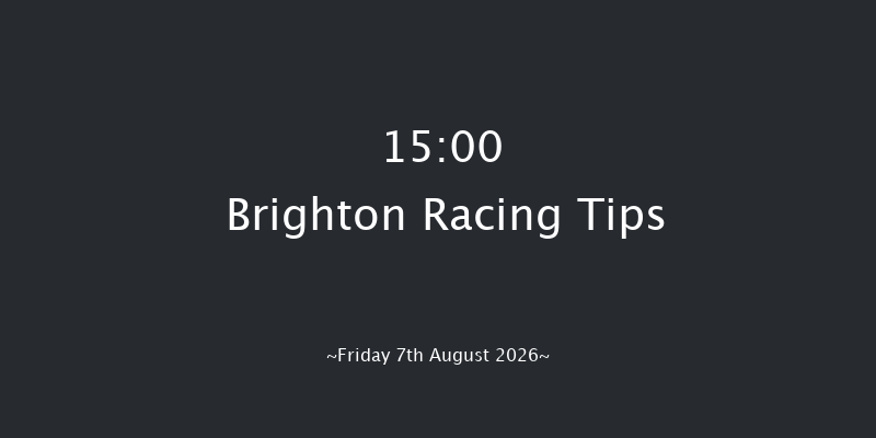 Brighton 15-00 (Class 5) 5f Thu 6th Aug 2026