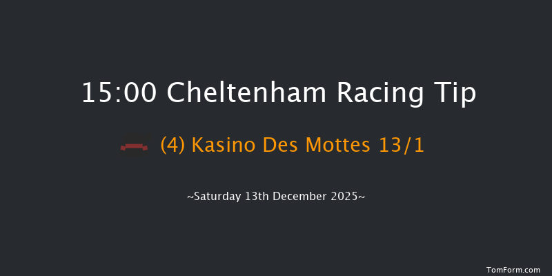 Cheltenham 15-00 (Class 1) 23f Fri 12th Dec 2025