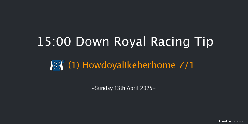 Down Royal 15-00 22f Mon 17th Mar 2025