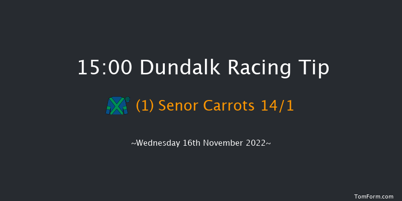 Dundalk 15:00 Maiden 8f Fri 11th Nov 2022