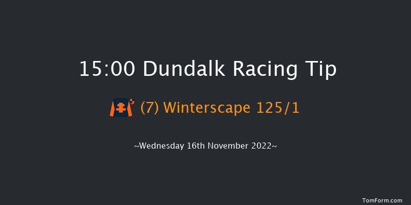 Dundalk 15:00 Maiden 8f Fri 11th Nov 2022
