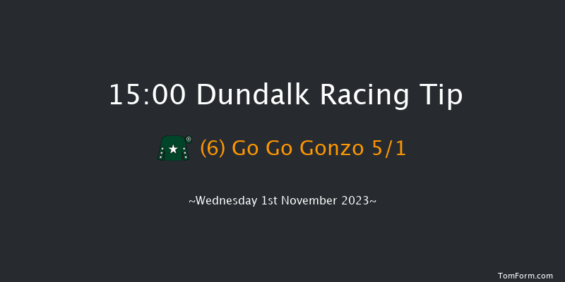 Dundalk 15:00 Maiden 6f Fri 27th Oct 2023