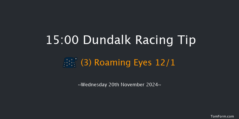 Dundalk  15:00 Handicap 7f Fri 15th Nov 2024