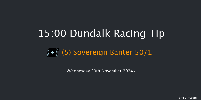Dundalk  15:00 Handicap 7f Fri 15th Nov 2024