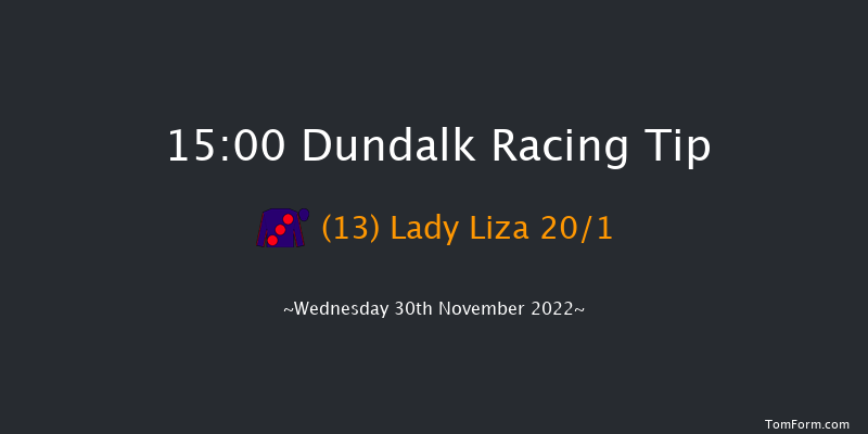 Dundalk 15:00 Handicap 7f Fri 25th Nov 2022