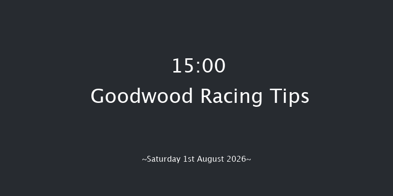 Goodwood 15-00 (Class 1) 15f Fri 31st Jul 2026