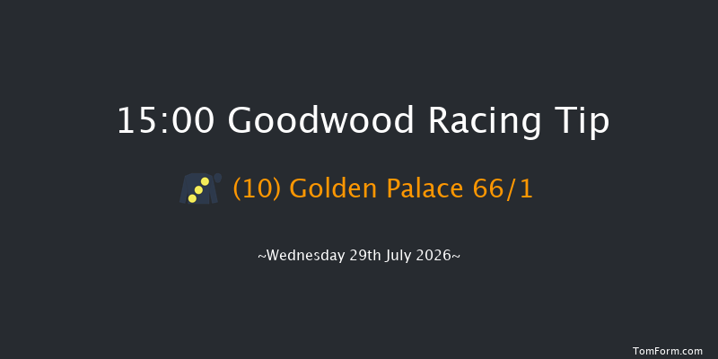Goodwood 15-00 (Class 1) 7f Tue 28th Jul 2026