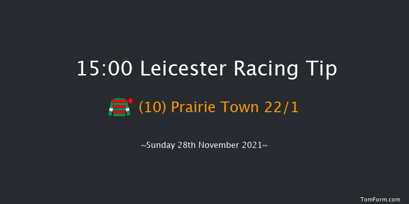 Leicester 15:00 Handicap Hurdle (Class 4) 16f Mon 15th Nov 2021
