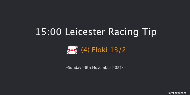 Leicester 15:00 Handicap Hurdle (Class 4) 16f Mon 15th Nov 2021
