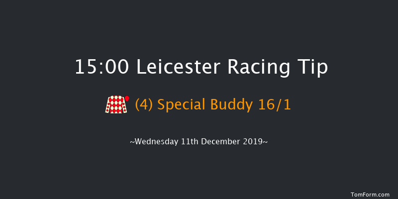 Leicester 15:00 Maiden Hurdle (Class 4) 20f Thu 5th Dec 2019
