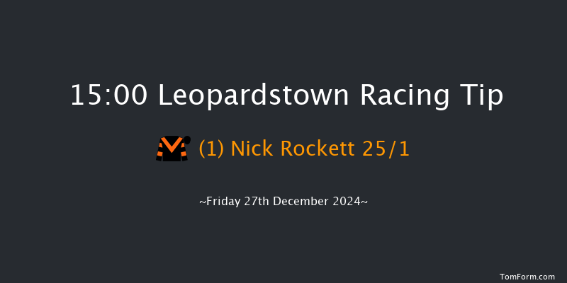 Leopardstown  15:00 Handicap Chase 24f Thu 26th Dec 2024