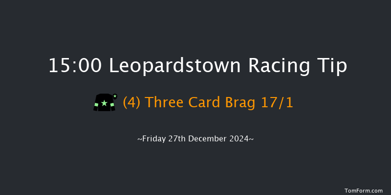 Leopardstown  15:00 Handicap Chase 24f Thu 26th Dec 2024