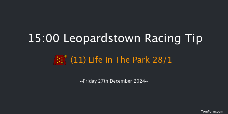 Leopardstown  15:00 Handicap Chase 24f Thu 26th Dec 2024