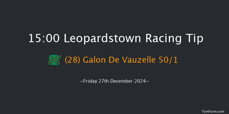 Leopardstown  15:00 Handicap Chase 24f Thu 26th Dec 2024