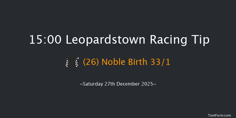 Leopardstown 15-00 (Class 1) 24f Fri 26th Dec 2025