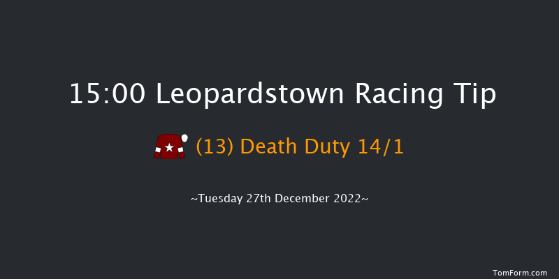 Leopardstown 15:00 Handicap Chase 24f Mon 26th Dec 2022