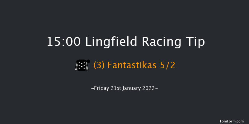 Lingfield 15:00 Maiden Chase (Class 2) 24f Sat 15th Jan 2022