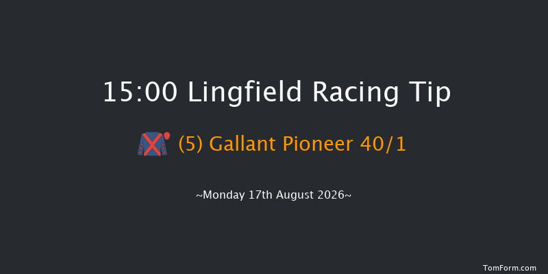 Lingfield 15-00 (Class 5) 8f Sat 15th Aug 2026