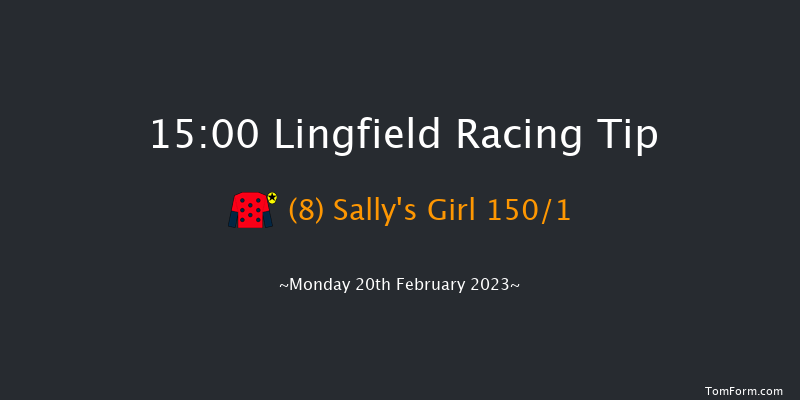 Lingfield 15:00 Maiden Hurdle (Class 4) 16f Sat 18th Feb 2023