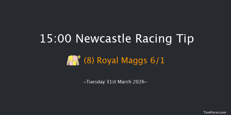 Newcastle 15-00 (Class 4) 20f Fri 27th Mar 2026
