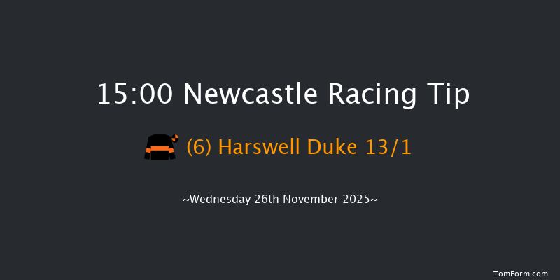 Newcastle 15-00 (Class 6) 10f Mon 24th Nov 2025