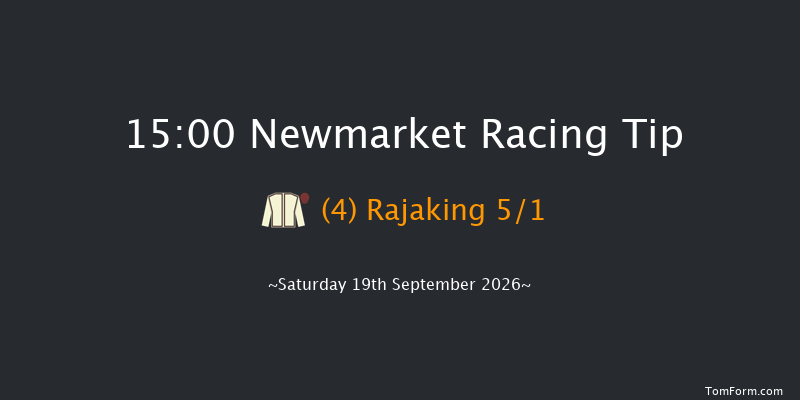 Newmarket 15-00 (Class 4) 6f Sat 22nd Aug 2026