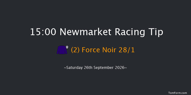 Newmarket 15-00 (Class 1) 6f Fri 25th Sep 2026