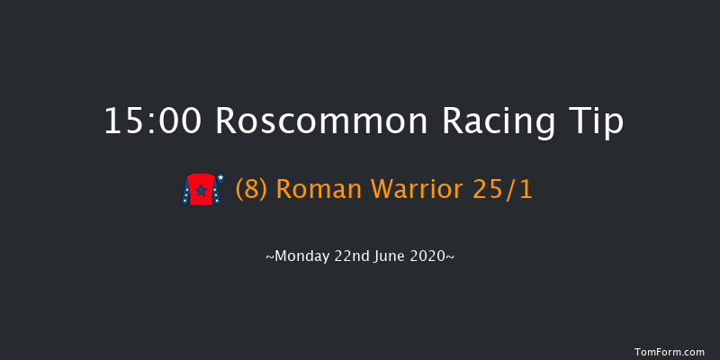 www.roscommonracecourse.ie Handicap (45-65) (Div 2) Roscommon 15:00 Handicap 10f Mon 15th Jun 2020