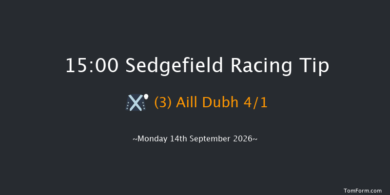 Sedgefield 15-00 (Class 5) 26f Wed 9th Sep 2026