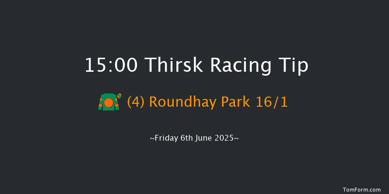 Thirsk 15-00 (Class 6) 6f Sat 17th May 2025