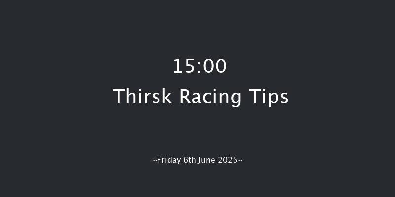 Thirsk 15-00 (Class 6) 6f Sat 17th May 2025