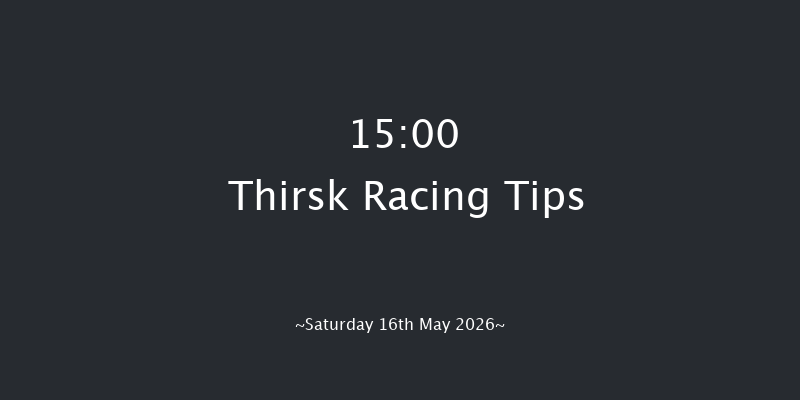 Thirsk 15-00 (Class 5) 12f Sat 2nd May 2026