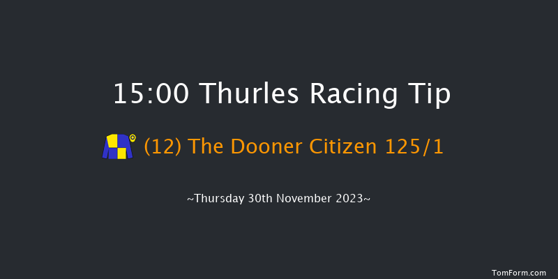 Thurles 15:00 Maiden Hurdle 16f Thu 23rd Nov 2023