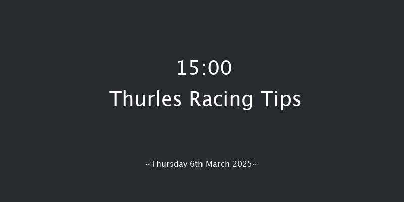 Thurles  15:00 Conditions Chase 25f Thu 6th Feb 2025