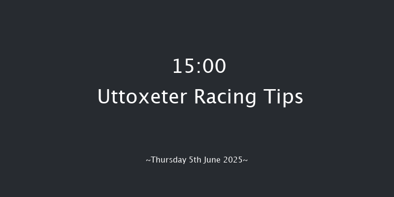 Uttoxeter 15-00 (Class 4) 24f Sun 25th May 2025