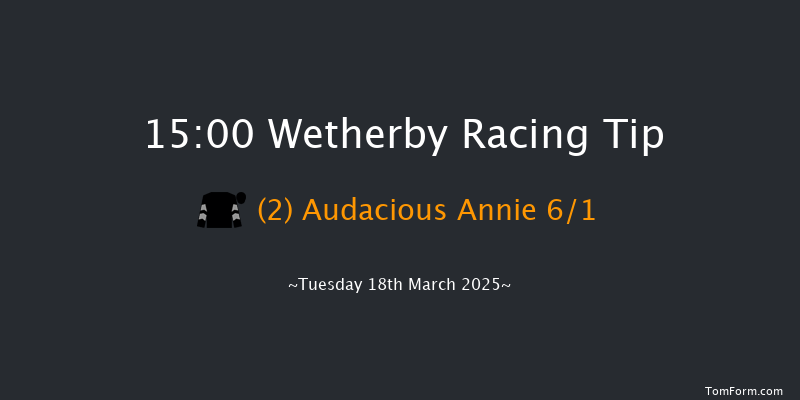 Wetherby  15:00 Maiden Hurdle (Class 4) 20f Wed 26th Feb 2025