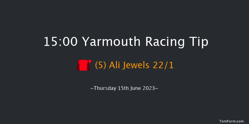 Yarmouth 15:00 Maiden (Class 5) 6f Wed 14th Jun 2023