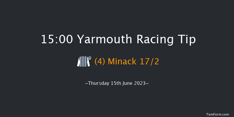 Yarmouth 15:00 Maiden (Class 5) 6f Wed 14th Jun 2023