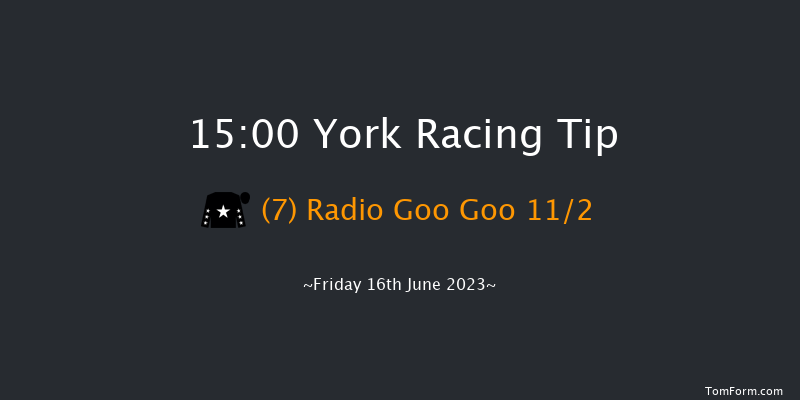 York 15:00 Handicap (Class 2) 6f Sat 27th May 2023